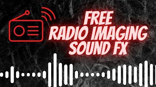 FREE Radio Imaging Sound Effects Starters [upl. by Gebhardt]