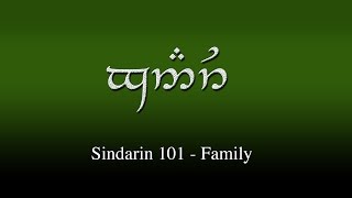 Sindarin Elvish 101  Family [upl. by Grimona226]