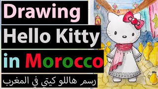 Drawing Hello Kitty in Morocco  at a Traditional Arabian Market [upl. by Erich]