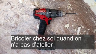 Bricoler chez soi quand on na pas d’atelier [upl. by Lorne]