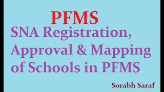 SNA Registration Approval and Mapping in PFMS  PFMS [upl. by Yrelbmik]