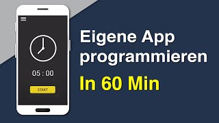 App programmieren in 60 Minuten  Tutorial für Anfänger [upl. by Shenan]