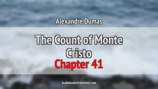 The Count of Monte Cristo Audiobook Chapter 41 [upl. by Connelley419]