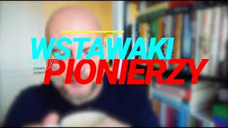 Wstawaki 1505 Pionierzy [upl. by Eleumas]