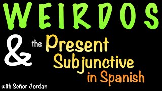 How to use the Present Subjunctive with WEIRDOS short summary [upl. by Akired]