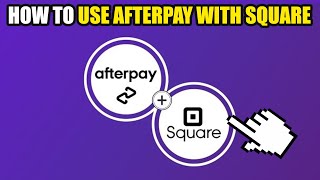 How To Use Afterpay With Square 2024 [upl. by Briana871]