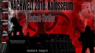 Kolosseum Hörbuch  NACHWELT 2018  Staffel 6  Folge 3 [upl. by Jarek317]