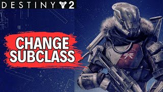 How to Change Subclass in Destiny 2 2024 [upl. by Clair]