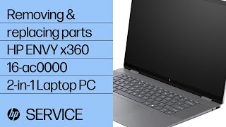 Removing and replacing parts  HP ENVY x360 16ac0000 2in1 Laptop PC  HP Computer Service [upl. by Jory602]