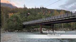 Along The Coquihalla Oct 21 2024 [upl. by Tempa]