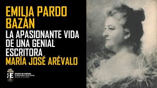 Emilia Pardo Bazán la vida de una maravillosa escritora por descubrir Maria José Arévalo [upl. by Potts]