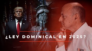 43 Trump Proyecto 2025 y Ley Dominical  La Tormenta Perfecta  Juan Surroca [upl. by Adrianne]