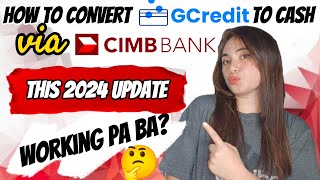 HOW TO CONVERT GCREDIT TO CASH VIA CIMB BANK APP THIS 2024 UPDATE  WORKING PA BA [upl. by Lavery]