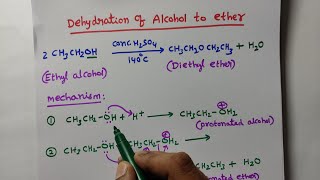 Dehydration of Alcohol to Ether Mechanism Ethers [upl. by Isia90]