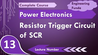 Resistor trigger circuit of SCR Basics Circuit Working Waveforms amp Parameters Explained [upl. by Motteo261]