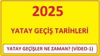 2025 YATAY GEÇİŞLER NE ZAMAN2025 YATAY GEÇİŞ TARİHLERİ 1 BAHAR DÖNEMİ YATAY GEÇİŞ TARİHLERİ [upl. by Perce378]