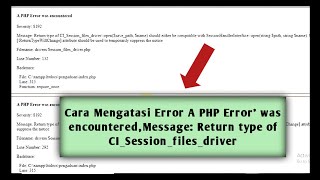 Cara Mengatasi Error A PHP Error was encounteredMessage Return type of CISessionfilesdriver [upl. by Koenraad]