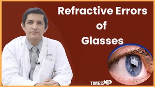 Refractive Errors of the glasses of eye  Doctor Explains All About Myopia  TimesXP [upl. by Aihtenak]