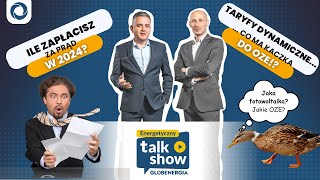 Ile zapłacisz za prąd w 2024 taryfy dynamiczne i co ma kaczka do OZE  Energetyczny Talkshow [upl. by Atinhoj]