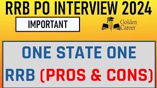 Pros amp Cons of One State One RRB  RRB PO Interview 2024  Golden Career [upl. by Llertnac]