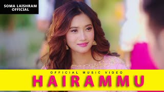 Hairammu  Official Music Video  Soma Laishram And RK Sushant [upl. by Yelac]