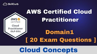 AWS Certified Cloud Practitioner Exam Questions 2022  Domain1 Cloud Concepts [upl. by Tnomed855]