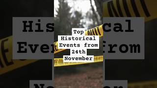 Discover the Surprising Moments of November 24th in History [upl. by Skelton773]