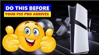 DO THIS NOW To Save Time When Your PS5 Pro Arrives [upl. by Slrahc]