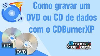 Como gravar um DVD ou CD de dados com o CDBurnerXP [upl. by Aenel]