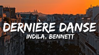 Indila  Dernière Danse ParolesLyrics feat BENNETT [upl. by Eilsew]