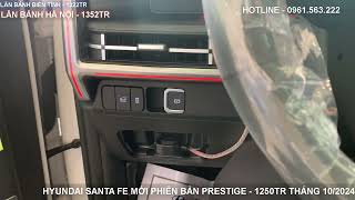 Hyundai SANTA FE mới Phiên bản Prestige Giá 1250Tr Giảm Thuế 50 Tháng 102024 [upl. by Nrevel697]