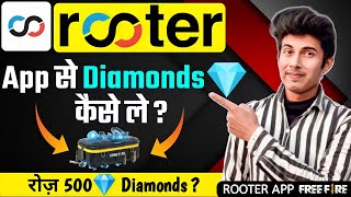 Rooter App Se Diamond Kaise Le  Rooter App Free Fire [upl. by Enelrak786]