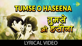 Tumse O Haseena with lyrics  तुमसे ओ हसीना गाने के बोल  Farz  Jeetendra Babita [upl. by Silas]