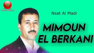 Mimoun El Berkani  Nsat Al Madi [upl. by Eadith]