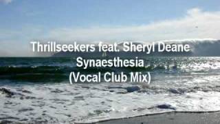 Thrillseekers  Synaesthesia Vocal Club Mix [upl. by Engelbert]