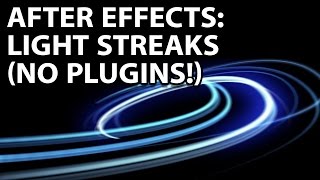 After Effects Tutorial Awesome Light Streaks With No Plugins [upl. by Tolmach]