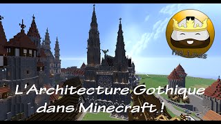 L Architecture gothique dans Minecraft [upl. by Ecyac]