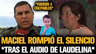 MACIEL DESTAPÓ A LOS CULPABLES DE LOAN TRAS EL AUDIO DE LAUDELINA [upl. by Lyrrehs]