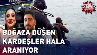 Tatile Geldikleri İstanbulda Boğaza Düşen Kardeşler Aranıyor [upl. by Marten15]