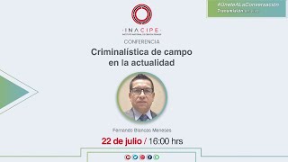 Conferencia quotCriminalística de campo en la actualidadquot [upl. by Tadd]