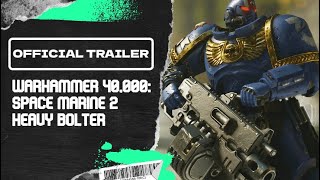 Warhammer 40000 Space Marine 2  Official Heavy Bolter Weapon Trailer HD [upl. by Eanahc747]