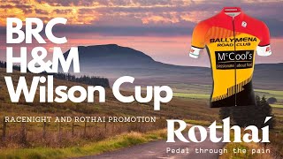 Local Race to promote Rothai Ballymena Road Club Wilson HampM Cup [upl. by Dadelos]