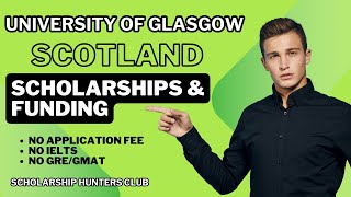 Funded Scholarships  University of Glasgow SCHOLARSHIPS amp FUNDING  Study in Scotland [upl. by Macnamara]