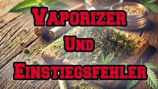 Die häufigsten Fehler bei VapoEinsteigern [upl. by Haneehs479]