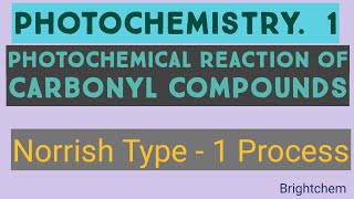 Photochemical reaction of carbonyl compoundsNorrish Type1process [upl. by Semreh]