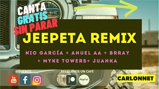 La Jeepeta  Nio García ft Anuel AA  Juanka  Myke Towers  Brray Karaoke EN CASA [upl. by Isbel481]