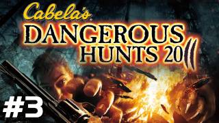 Cabelas Dangerous Hunts 2011 MLGthrough Part 3 [upl. by Marven]