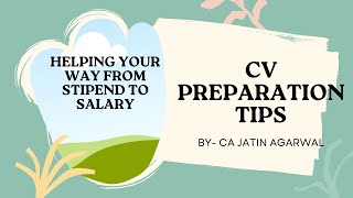 CV preparation tipsBy CA Jatin Agarwal [upl. by Yditsahc]