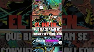 Black Adam se convirtió en un León dc blackadam comics [upl. by Det]