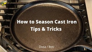 How to Season Cast Iron Pan for DOSA  TIPS amp TRICKS to Maintain Cast Iron Pan [upl. by Sibella]